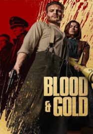 Blood & Gold (2023) ทองเปื้อนเลือด