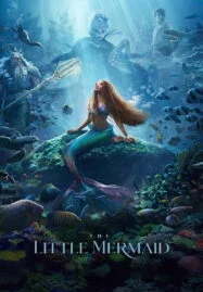 The Little Mermaid (2023) เงือกน้อยผจญภัย