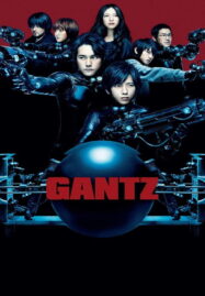 Gantz (2010) สาวกกันสึ พันธุ์แสบสังหาร