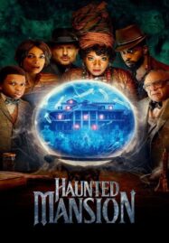 Haunted Mansion (2023) บ้านชวนเฮี้ยนผีชวนฮา