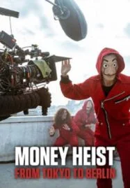 Money Heist-From Tokyo to Berlin Season 2 (2021) ทรชนคนปล้นโลก-จากโตเกียวสู่เบอร์ลิน