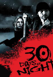 30 Days of Night (2007) 30 ราตรีผีแหกนรก
