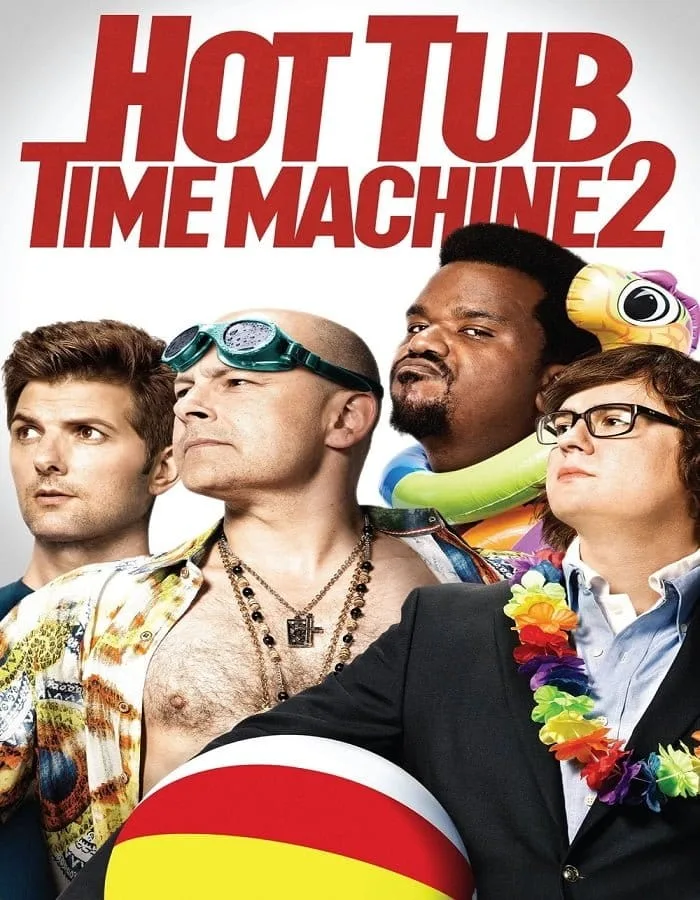 Hot Tub Time Machine 2 (2015) สี่เกลอเจาะเวลาทะลุโลกอนาคต