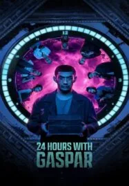 24 Hours with Gaspar (2023) 24 ชั่วโมงกับแกสปาร์