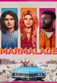 Marmalade (2024) แผนปล้นยัยส้มซ่า