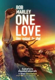 Bob Marley One Love (2024) บ็อบ มาร์เลย์ วัน เลิฟ