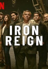Iron Reign Season 1 (2024) เจ้าพ่อกำปั้นเหล็ก
