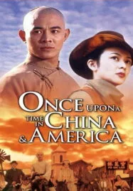 Once Upon a Time in China and America (1997) หวงเฟยหง พิชิตตะวันตก