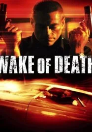 Wake of Death (2004) คนมหากาฬล้างพันธุ์เจ้าพ่อ