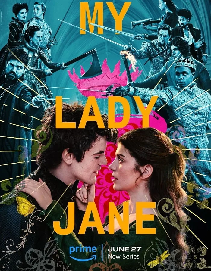 My Lady Jane Season 1 (2024) มายเลดี้เจน ราชินีลืมโลก